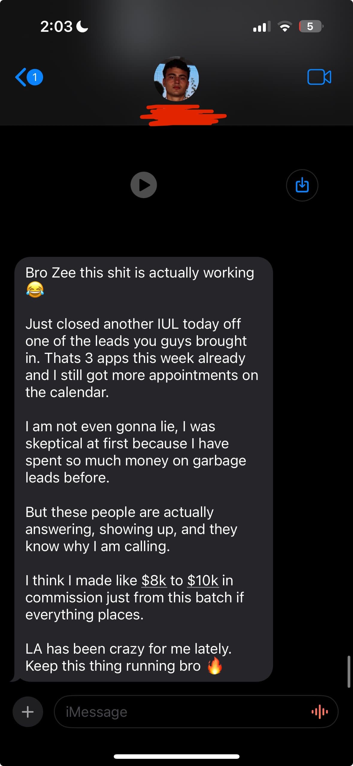Text message from a client: three IUL apps in one week from the leads, 8k to 10k in commission expected